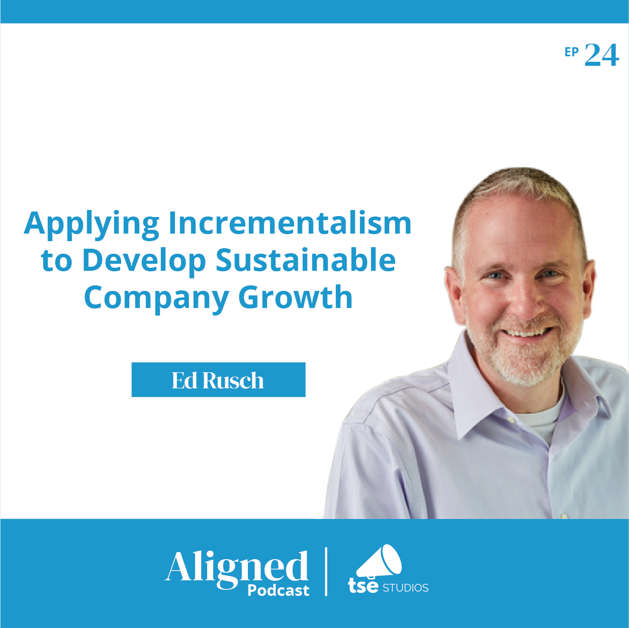 Applying Incrementalism to Develop Sustainable Company Growth