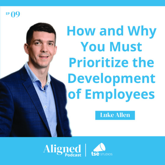 How and Why You Must Prioritize the Development of Employees