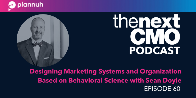 Designing Marketing Systems and Organization Based on Behavioral Science