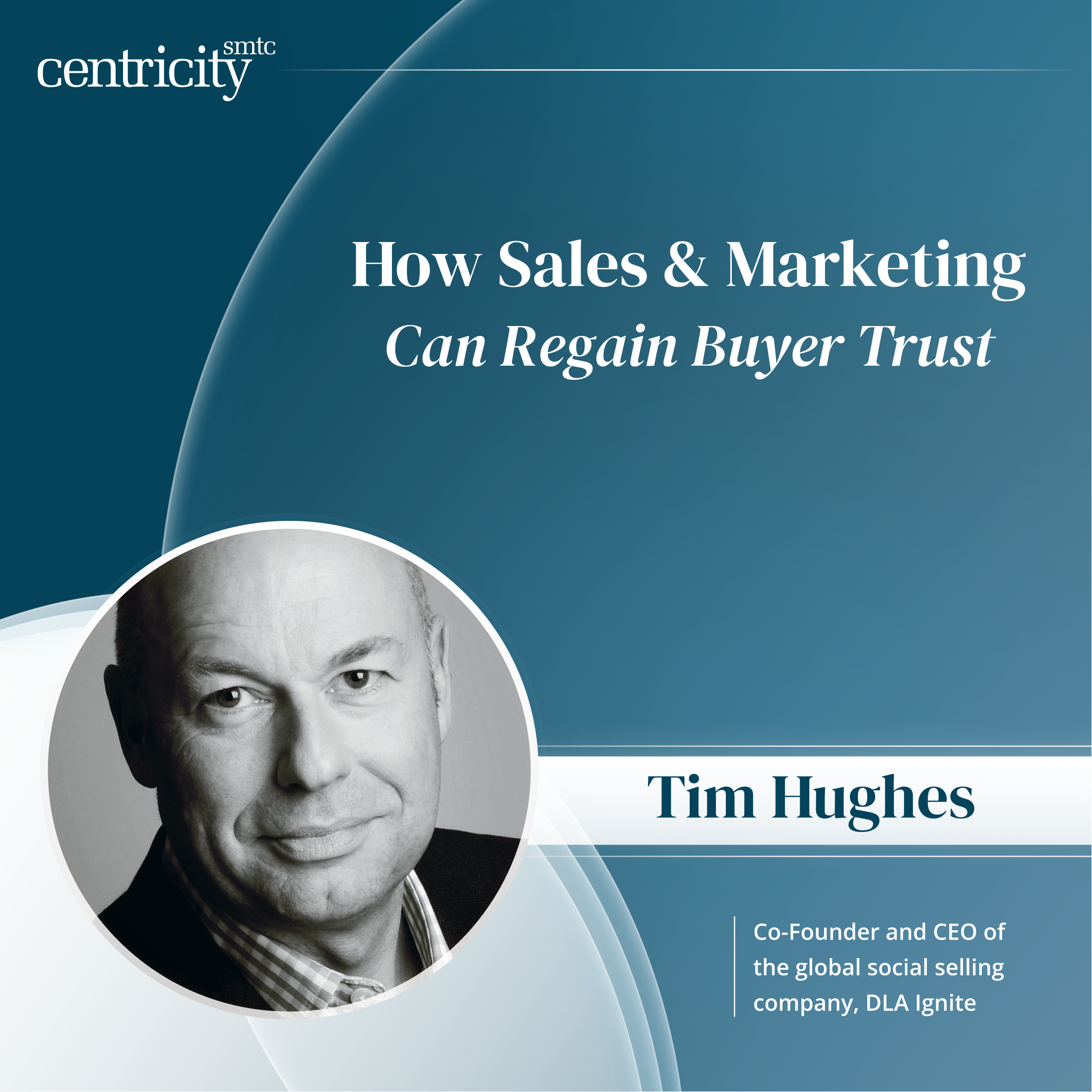 Tim Hughes - How Sales and Marketing Can Regain Buyer Trust